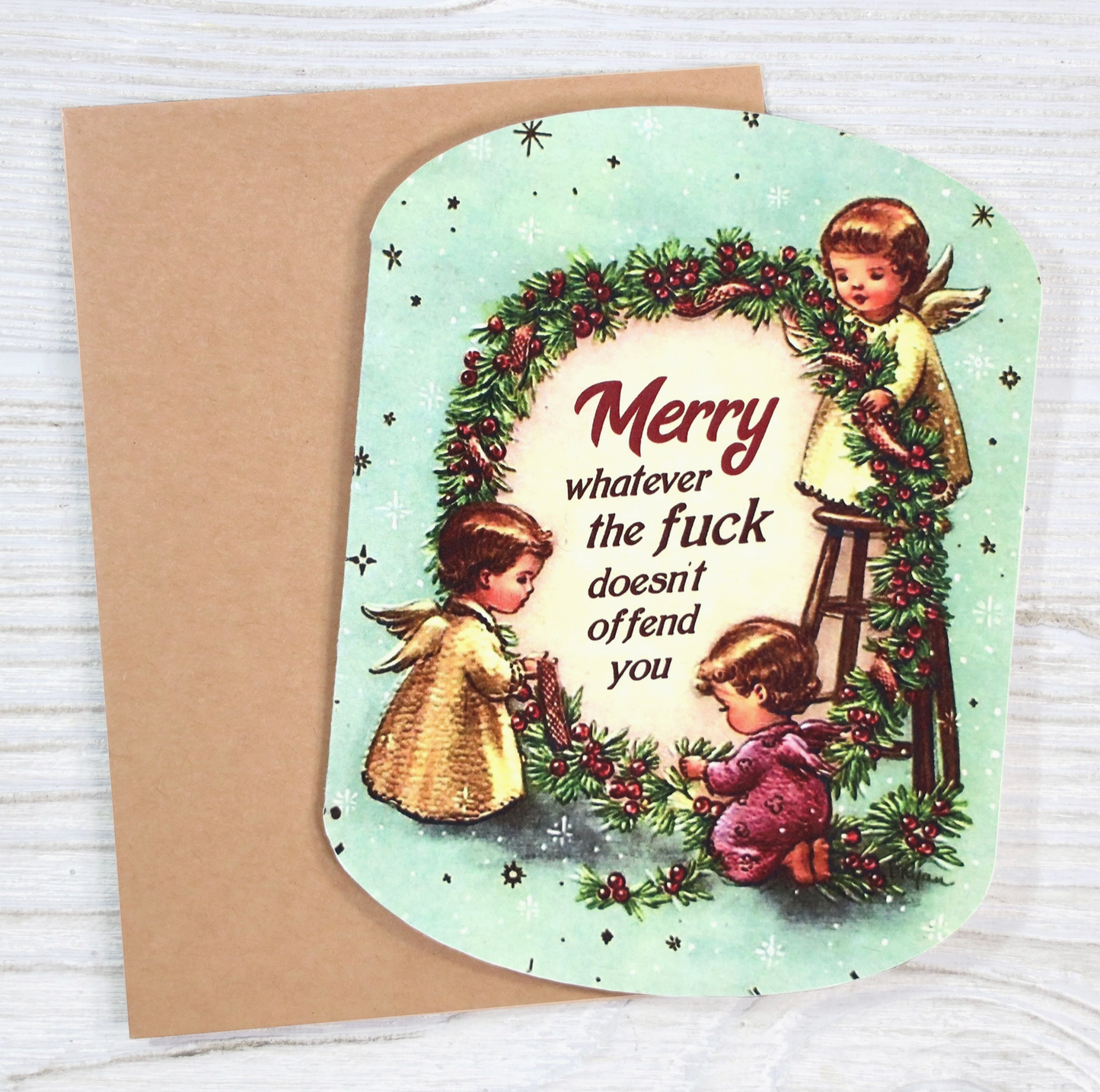 Merry Whatever The Fuck Doesn't Offend You Card