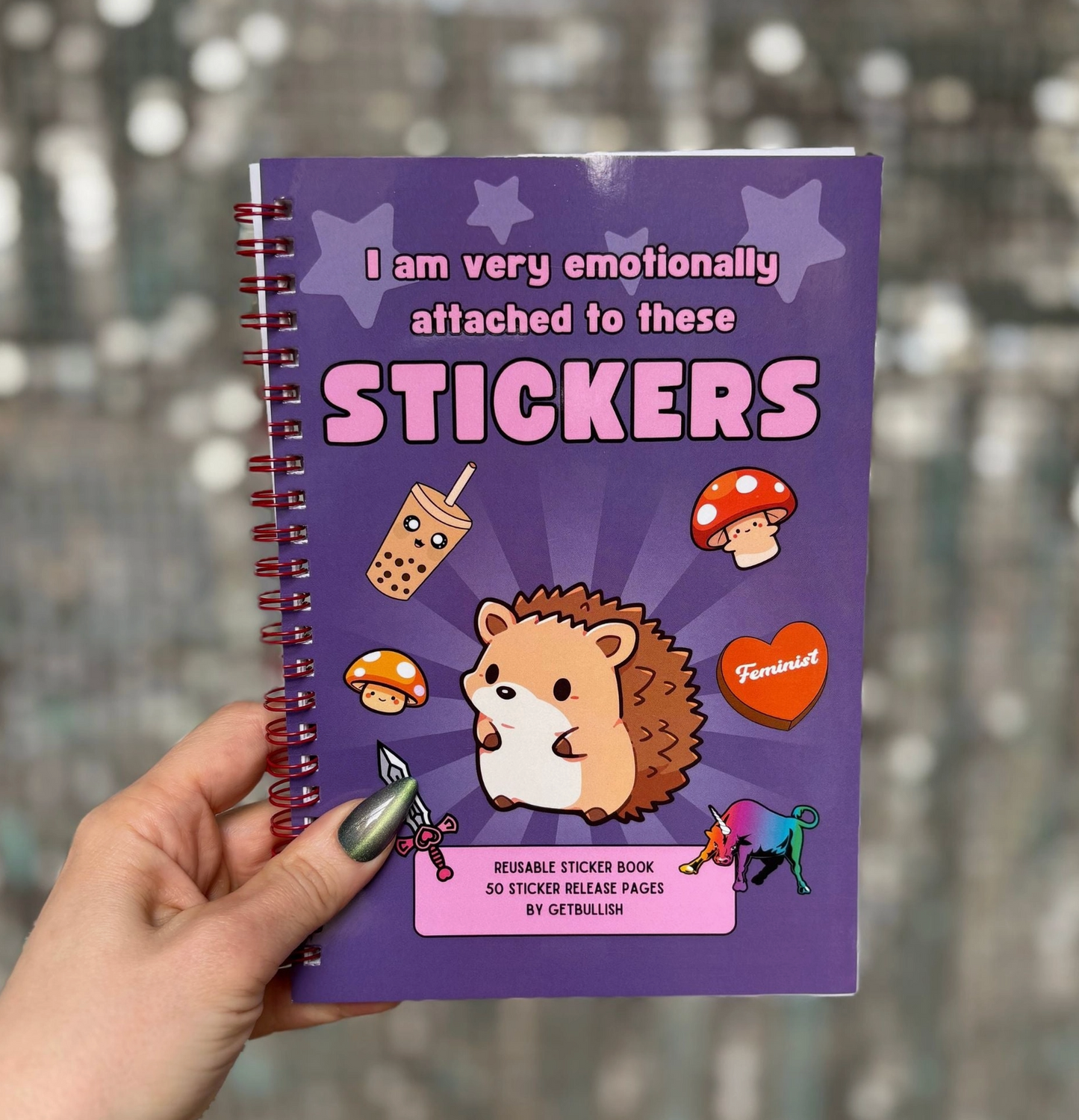 I Am Very Emotionally Attached To These Stickers Reusable Sticker Book