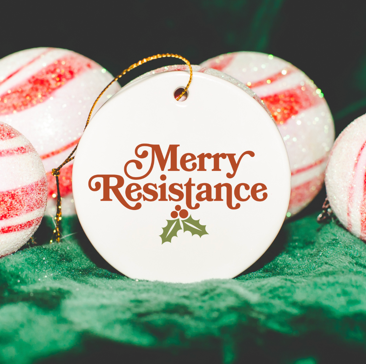 Merry Resistance Ornament