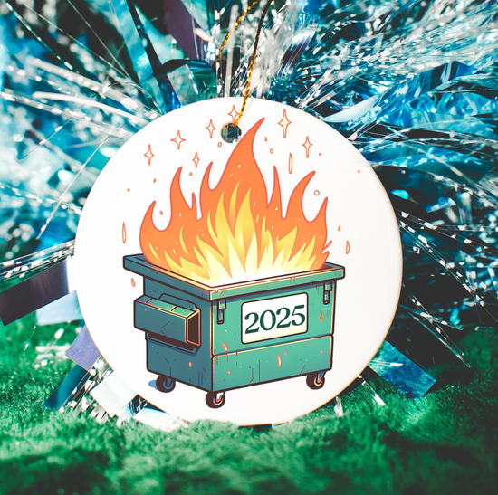 2025 Dumpster Fire Ornament