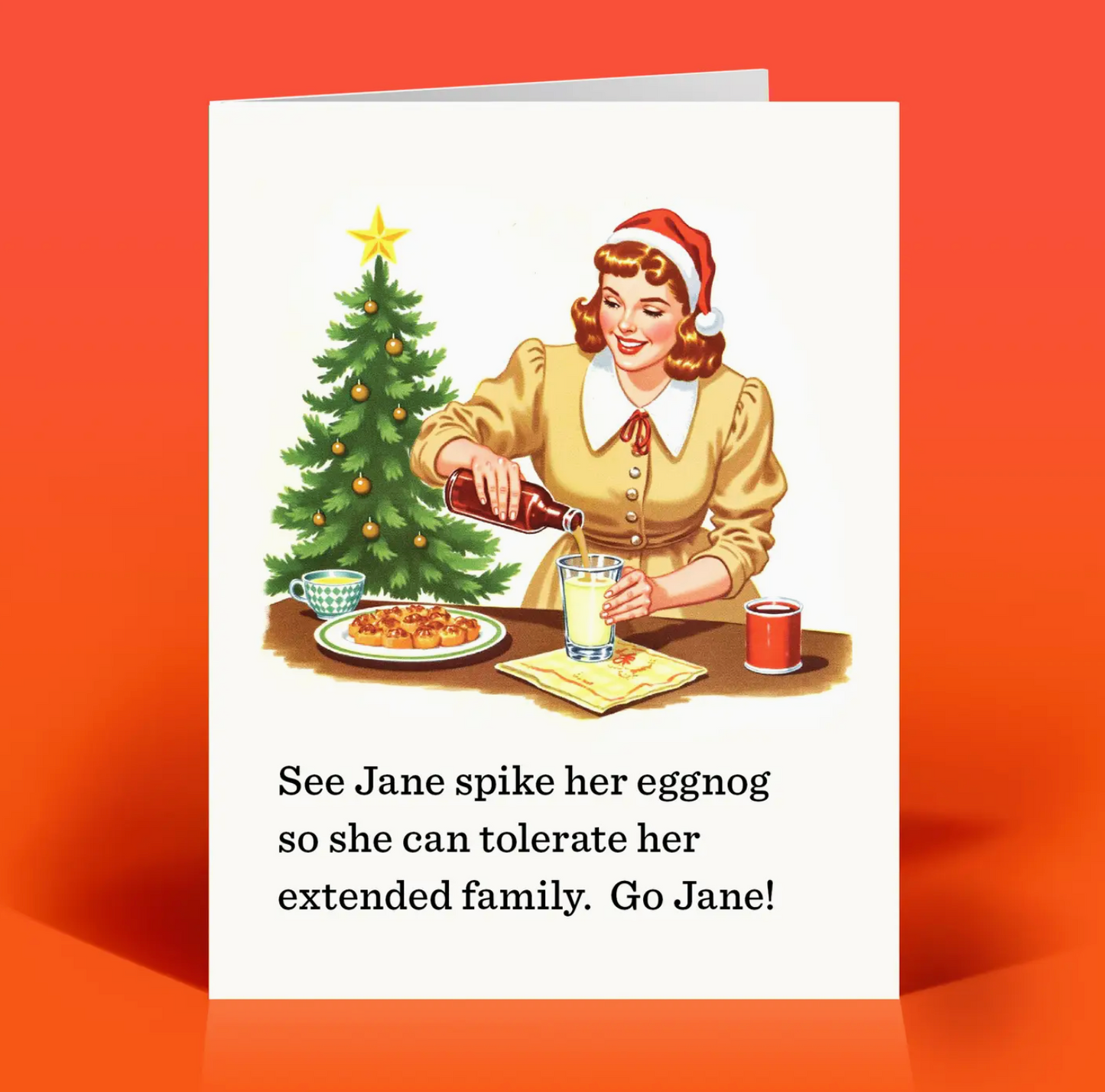 See Jane Spike Her Eggnog So She Can Tolerate Her Extended Family. Go Jane! Card