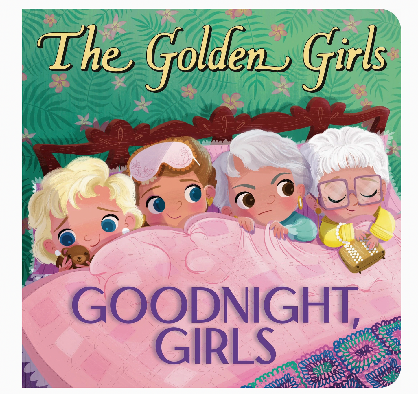 The Golden Girls: Goodnight, Girls Book