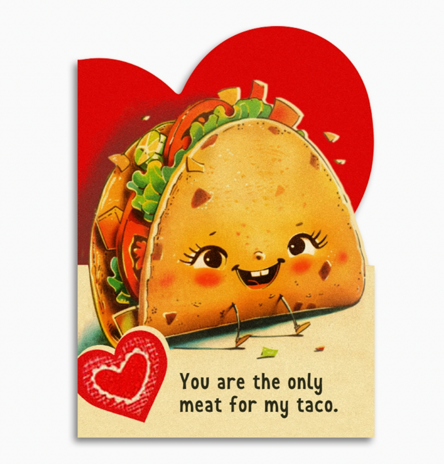 You Are The Only Meat For My Taco Card