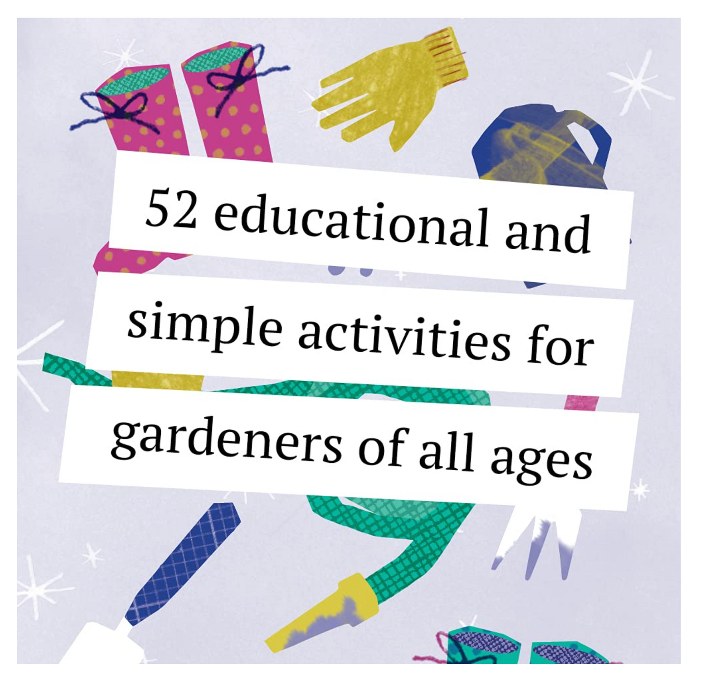 52 Family Gardening Activities Deck