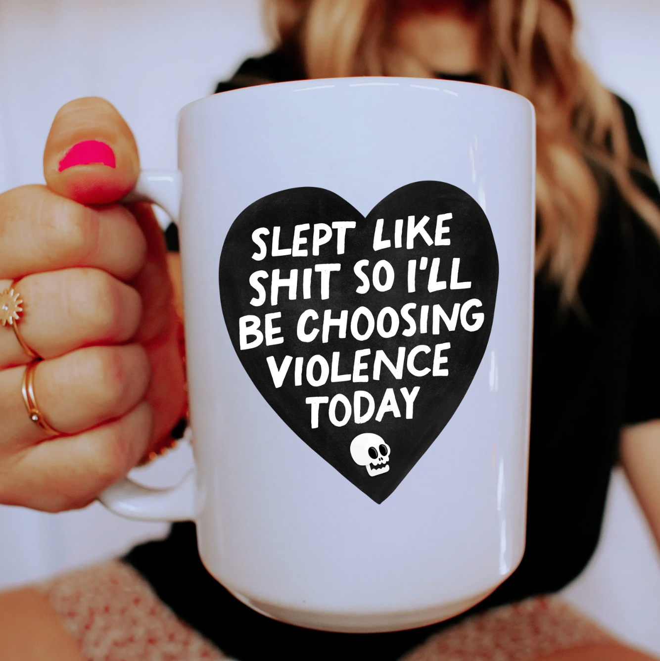 Slept Like Shit So I'll Be Choosing Violence Today 15 oz Mug