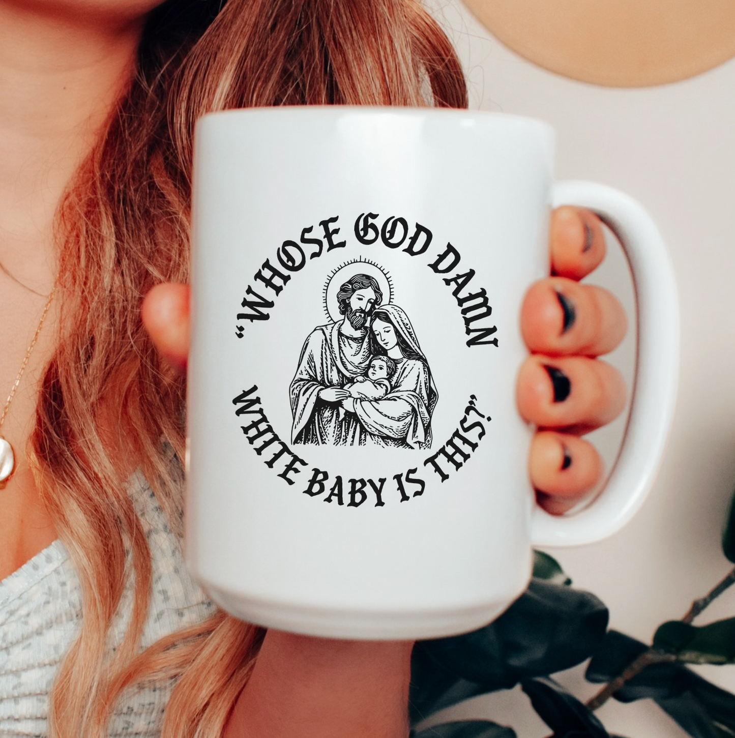 Whose God Damn White Baby Is This? 15 oz Mug