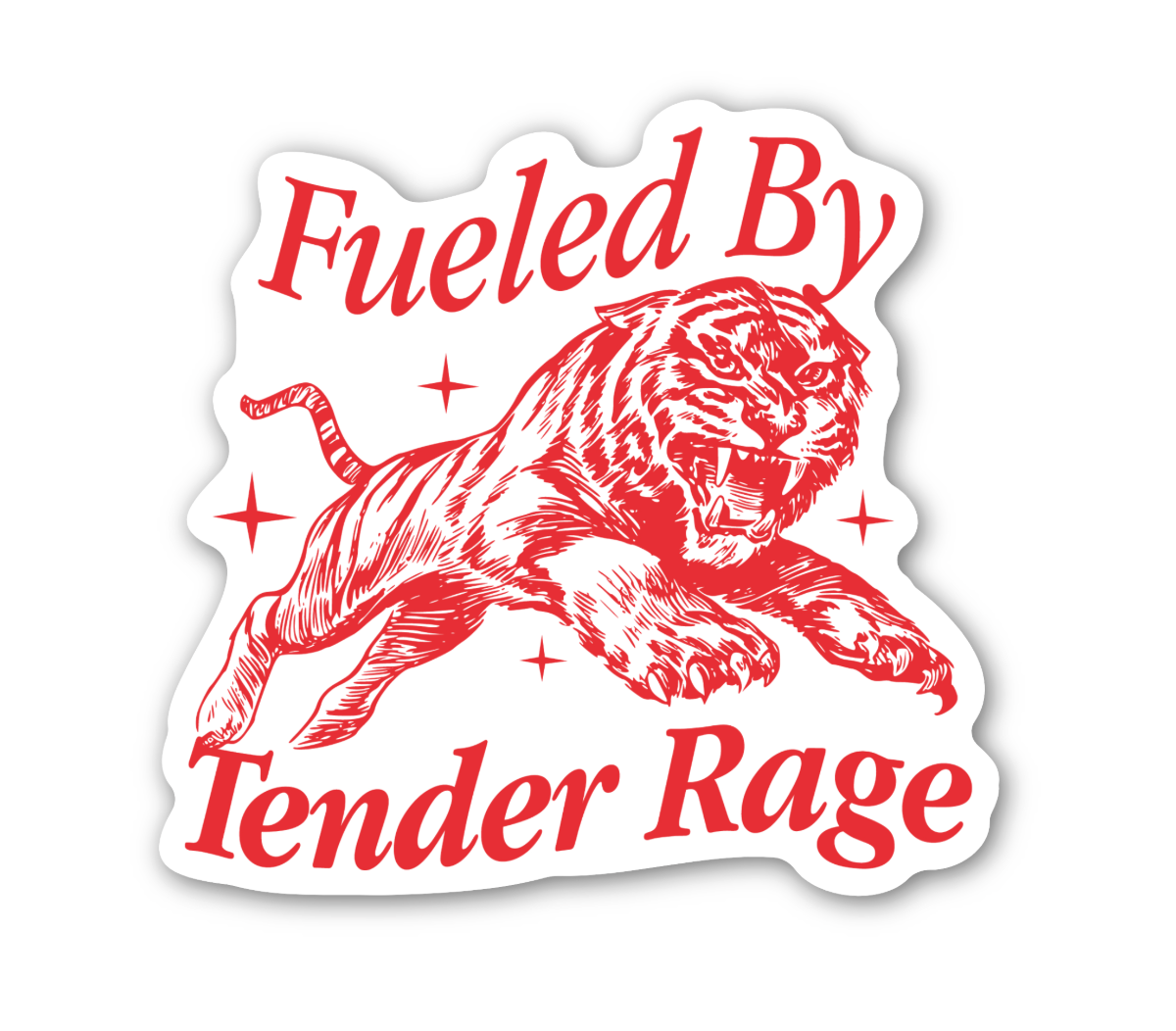 Fueled By Tender Rage Sticker