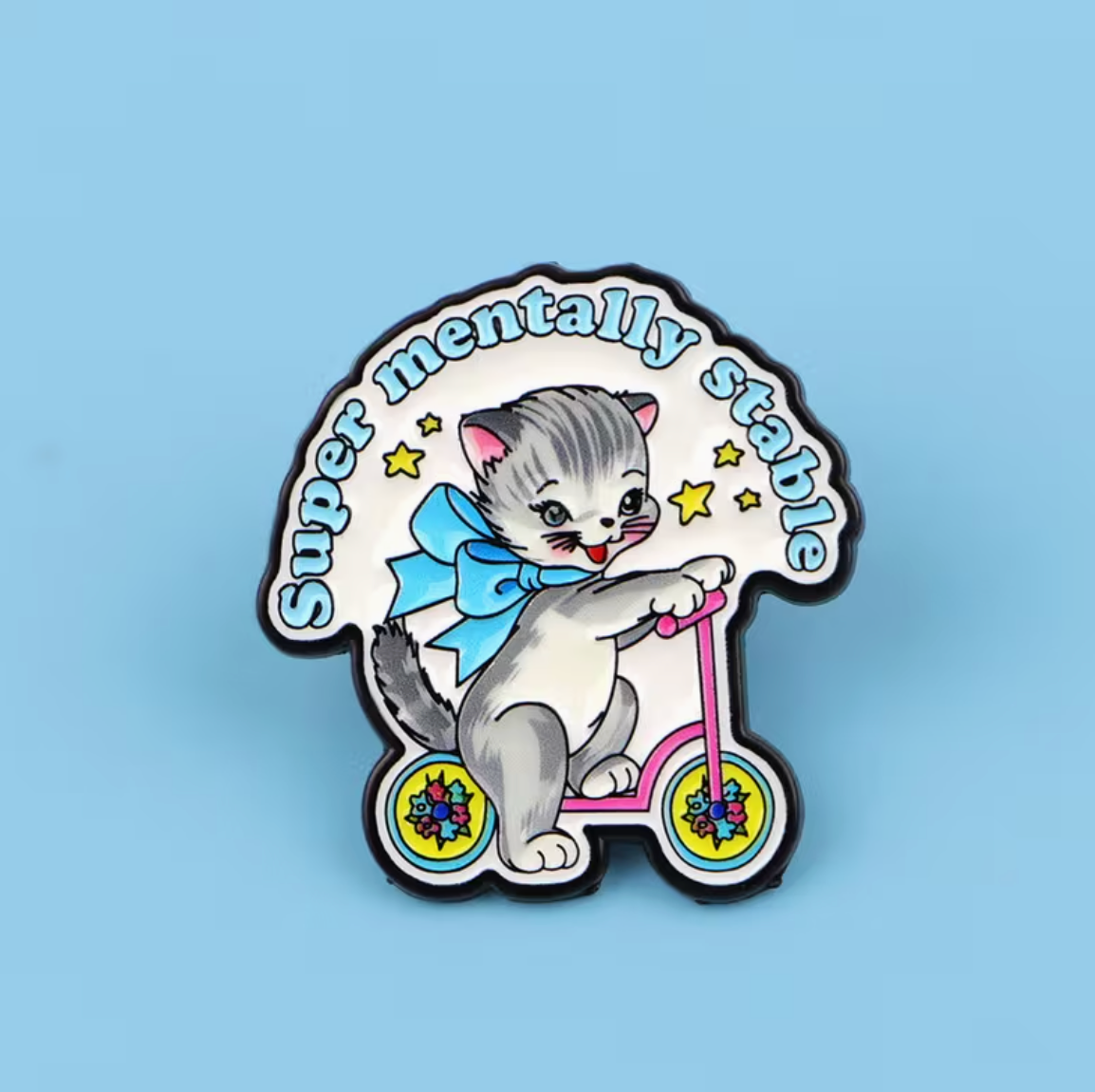 Super Mentally Stable Pin