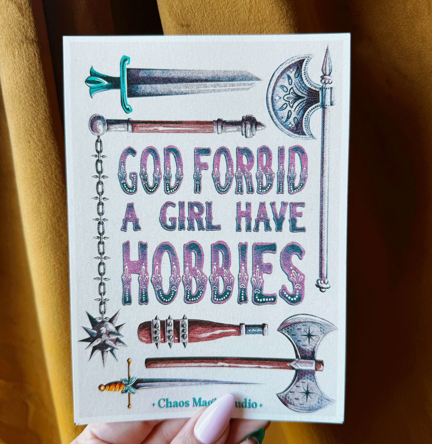 God Forbid A Girl Have Hobbies Art Print
