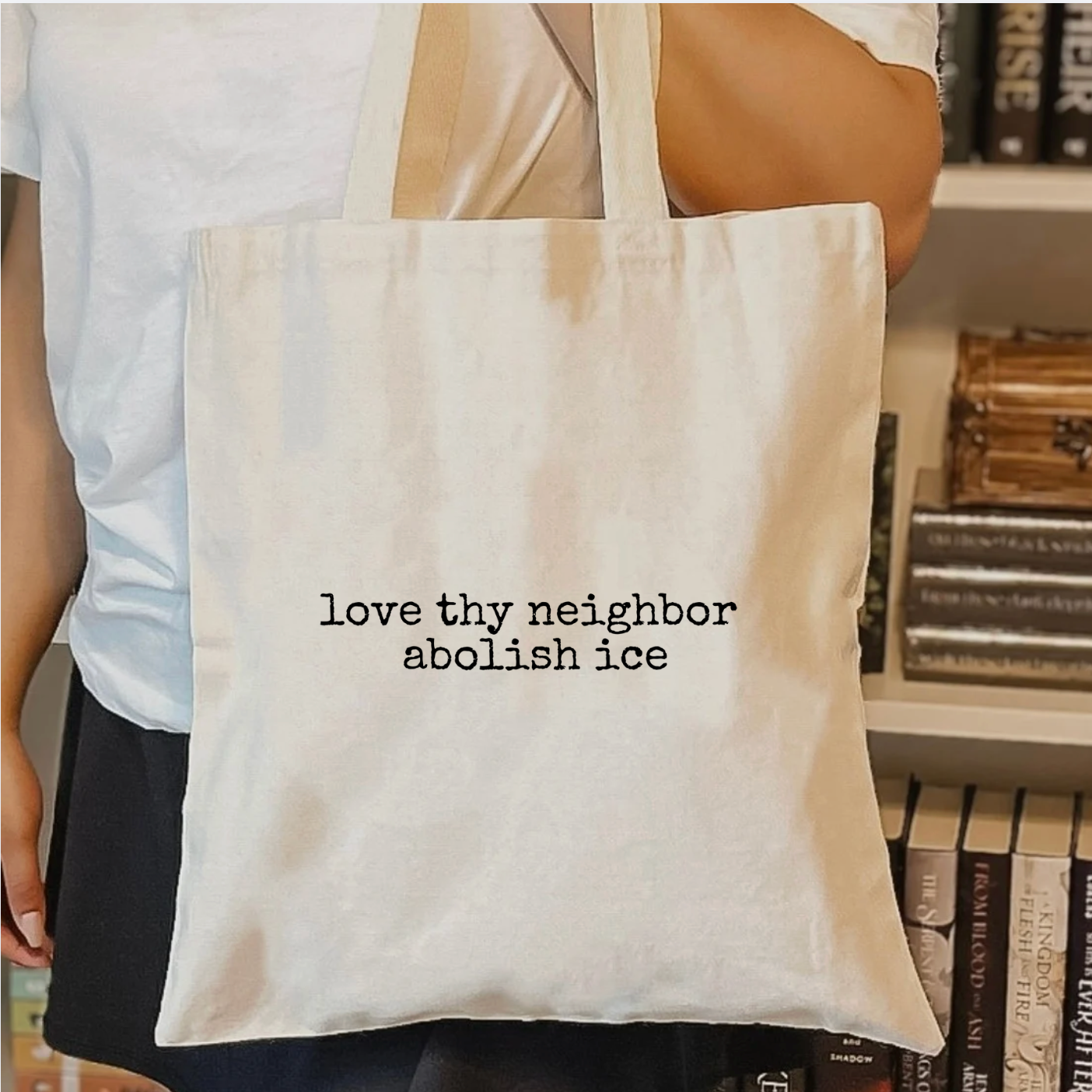 Love Thy Neighbor Abolish Ice Tote Bag