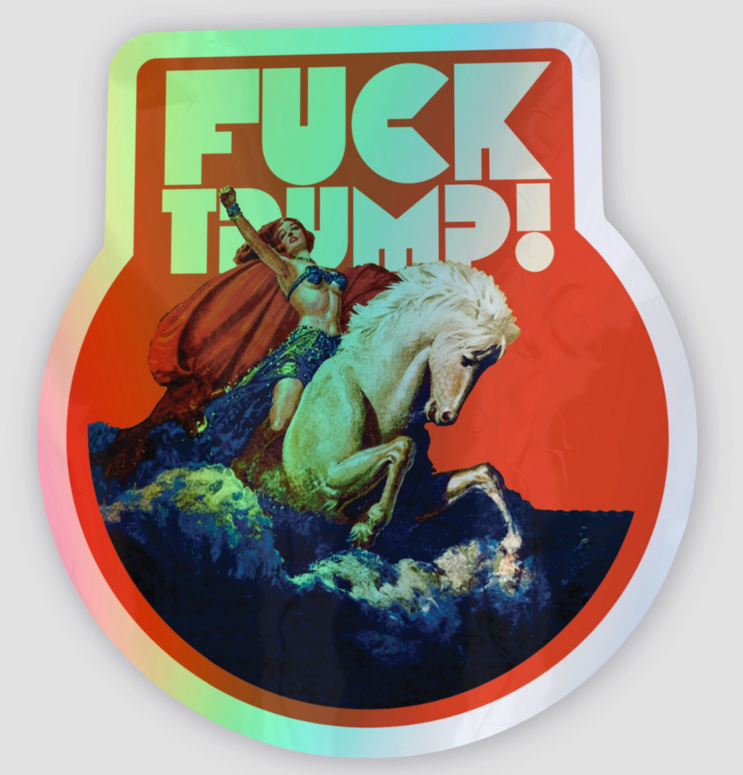 Fuck Trump! Holographic Sticker