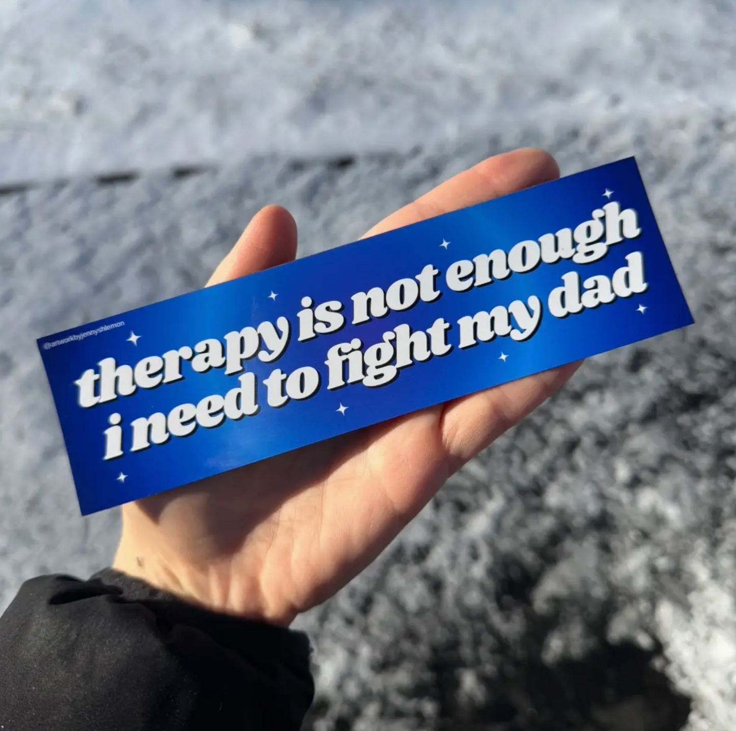 Therapy Is Not Enough I Need To Fight My Dad Bumper Magnet