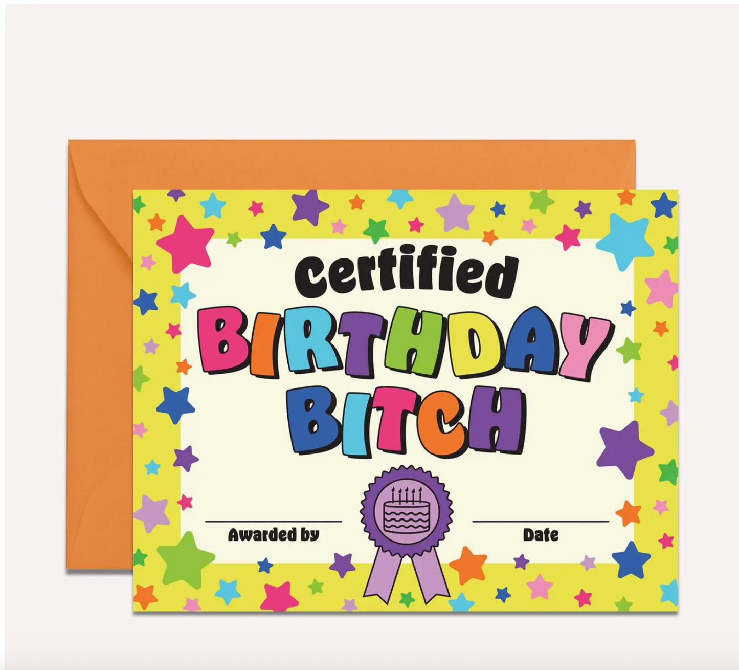 Certified Birthday Bitch Card