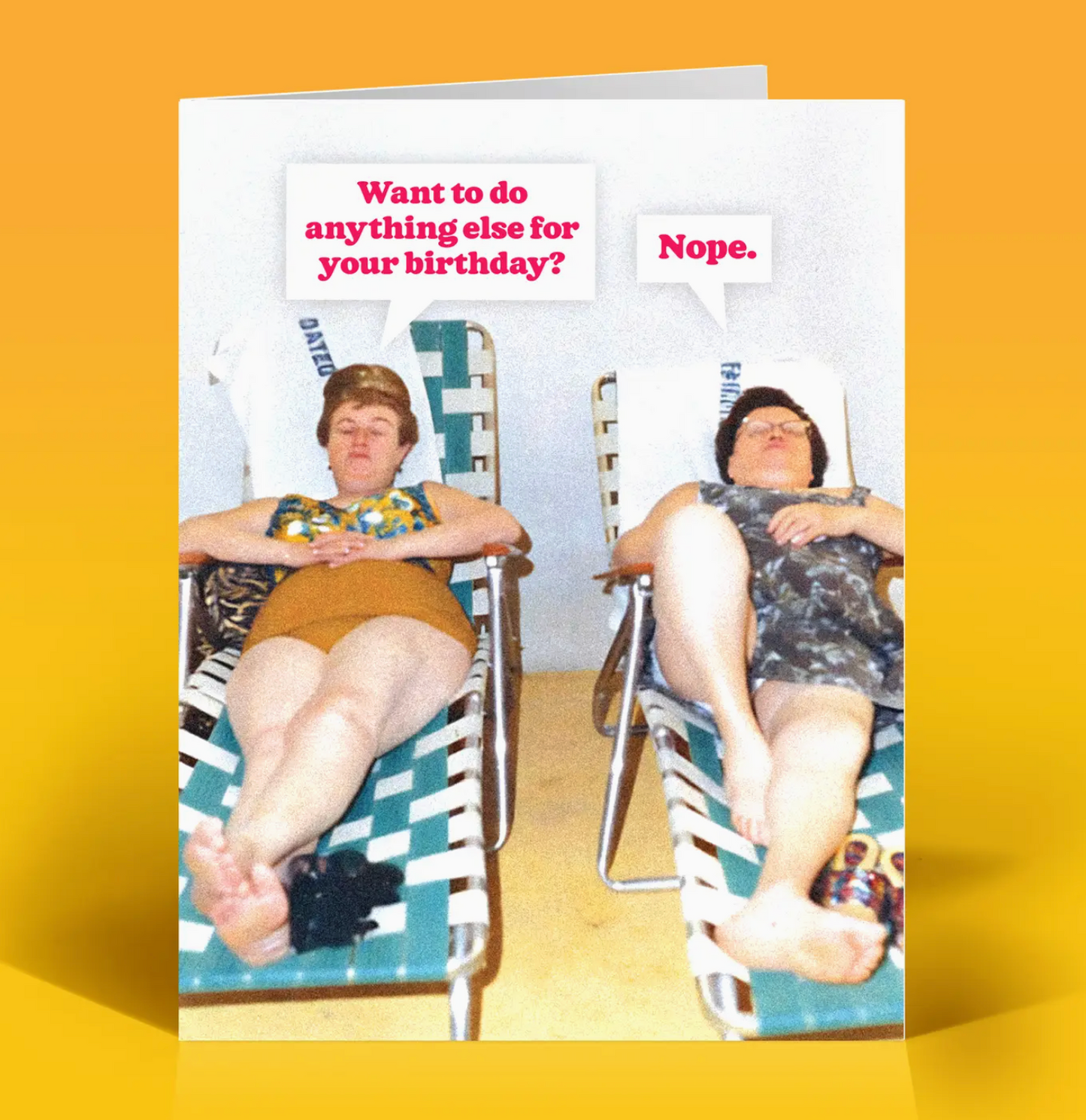 Want To Do Anything Else For Your Birthday? Nope. Card