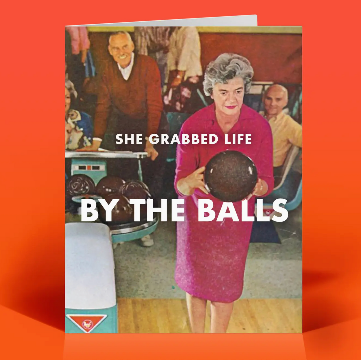 She Grabbed Life By The Balls Card