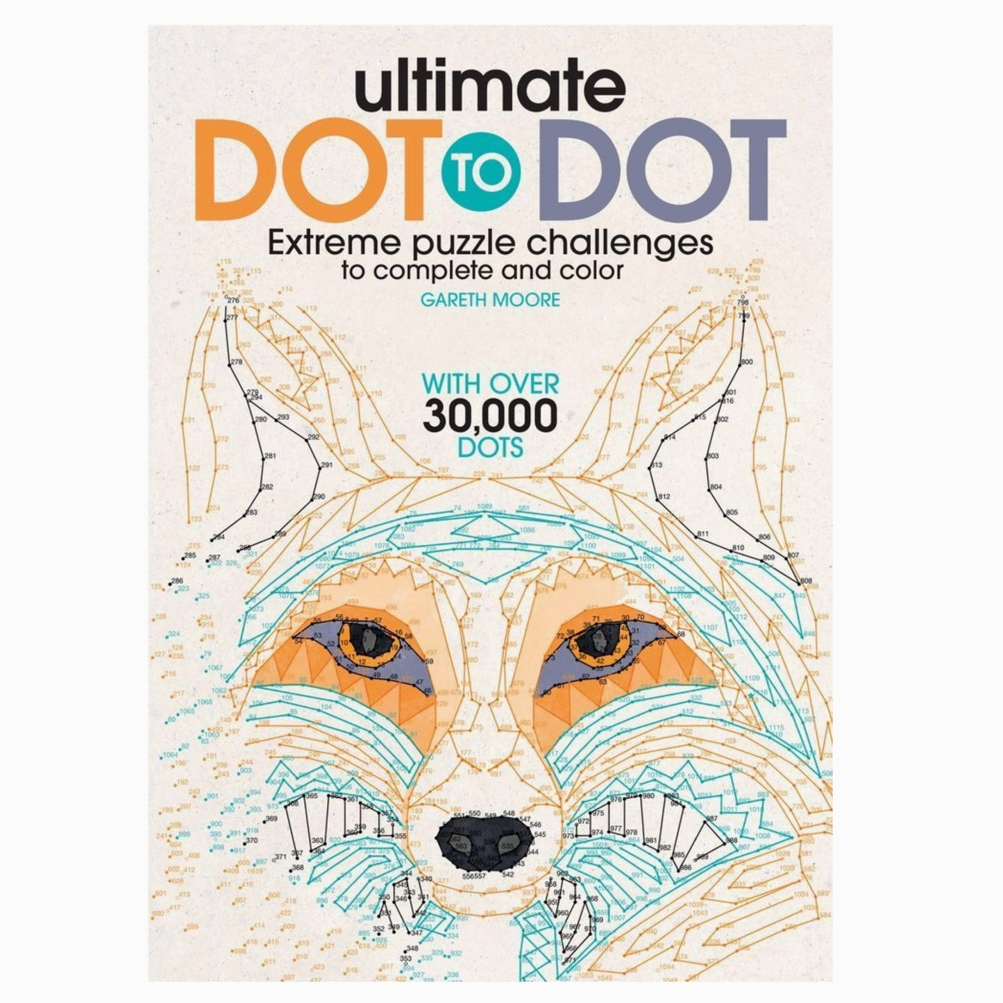 Ultimate Dot to Dot: A Connect the Dots Activity Book for Kids and Adults (With 30 Pictures and Over 30,000 Dots to Connect! )