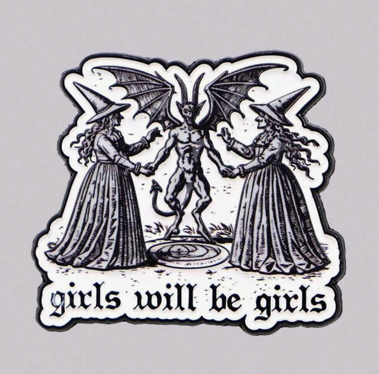 Girls Will Be Girls Pin