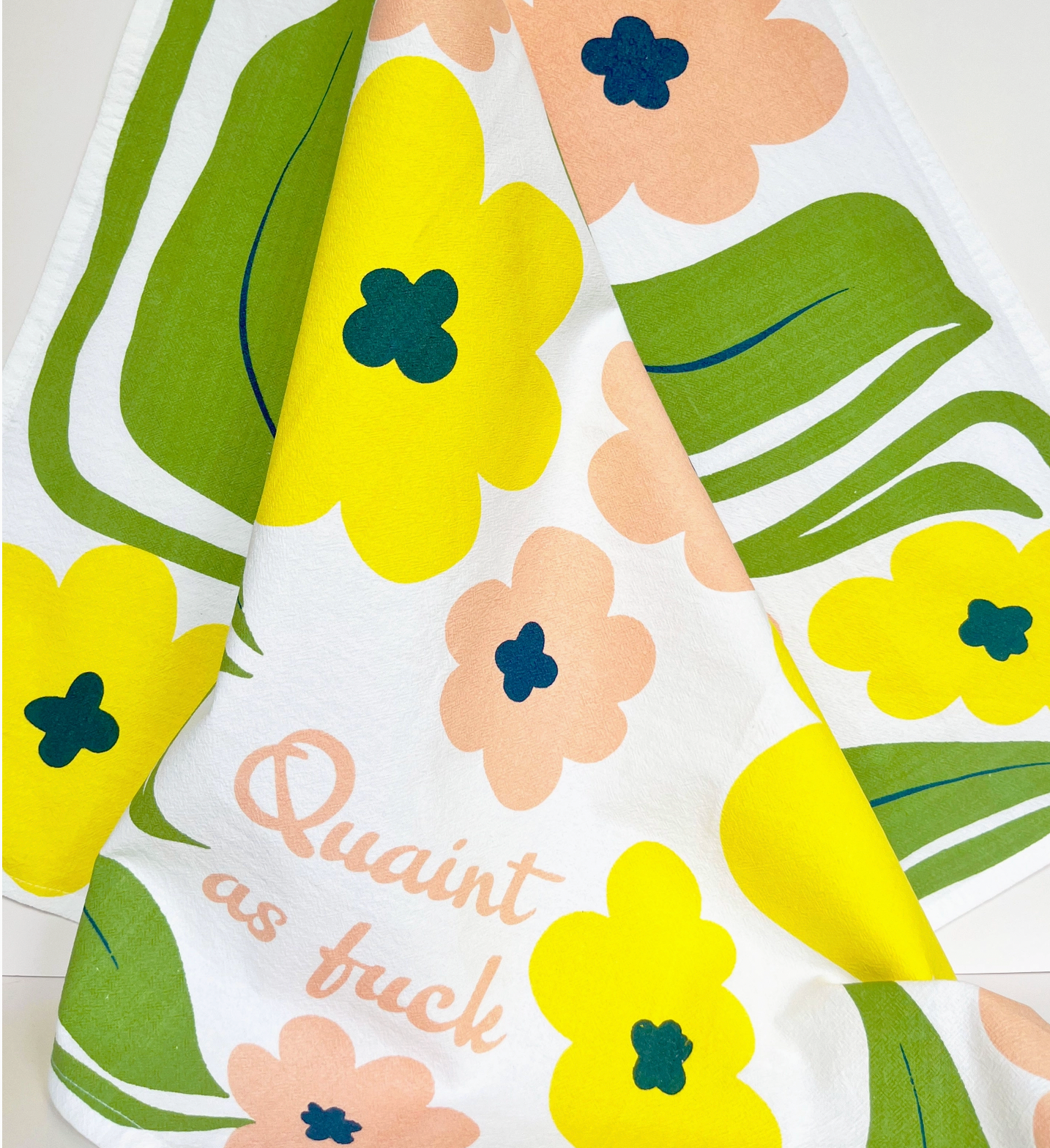 Quaint As Fuck Flowers Kitchen Towel