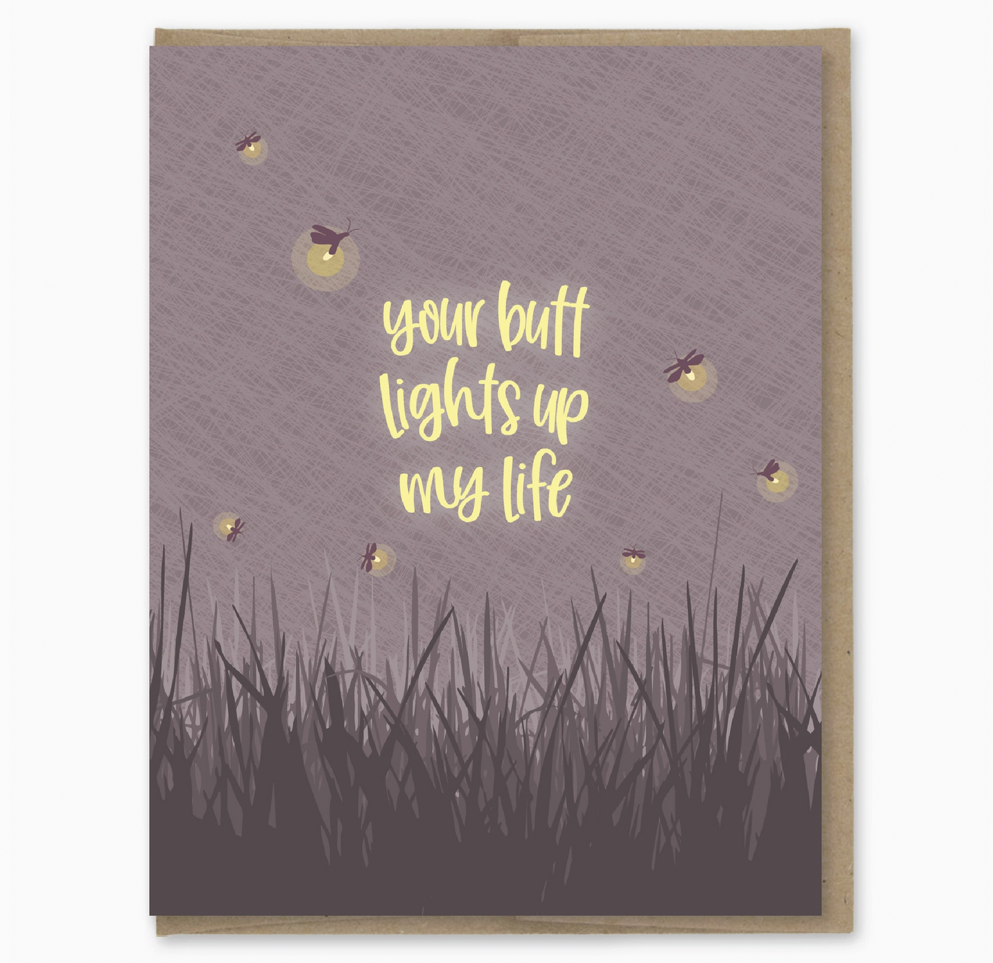 Your Butt Lights Up My Life Card