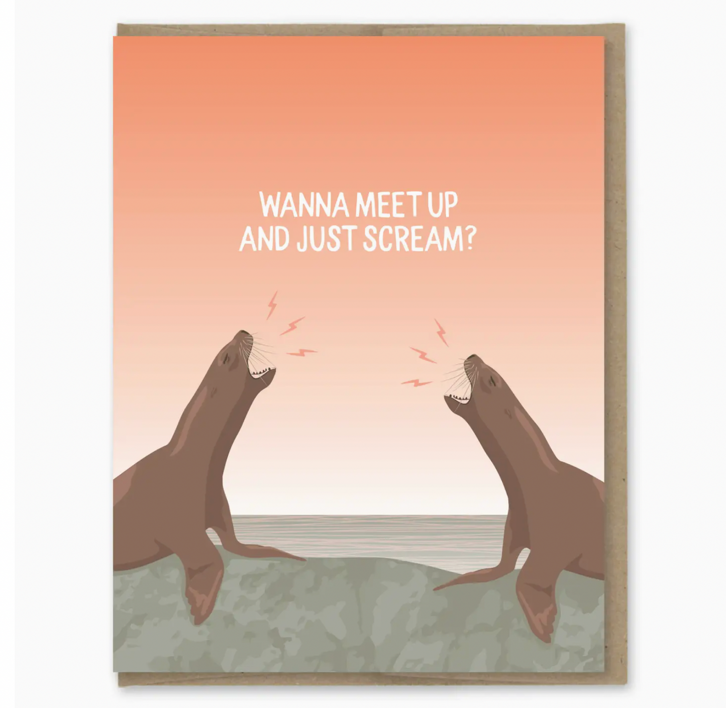 Wanna Meet Up And Just Scream? Card