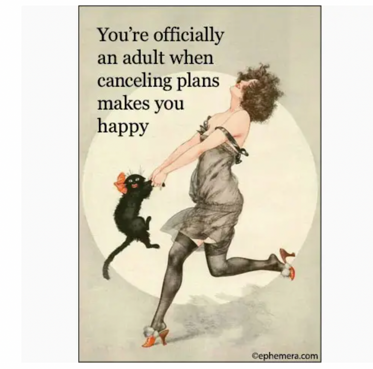You're Officially An Adult When Canceling Plans Makes You Happy Magnet