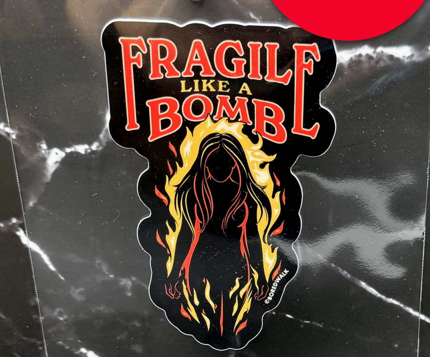 Fragile Like a Bomb Sticker