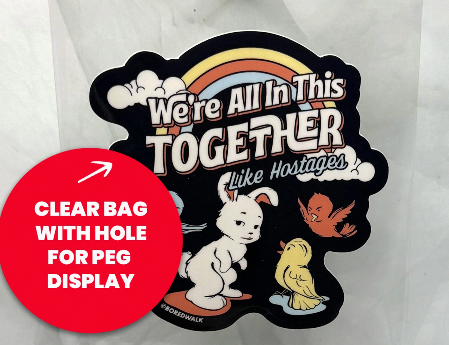 We're All In This Together Like Hostages Sticker