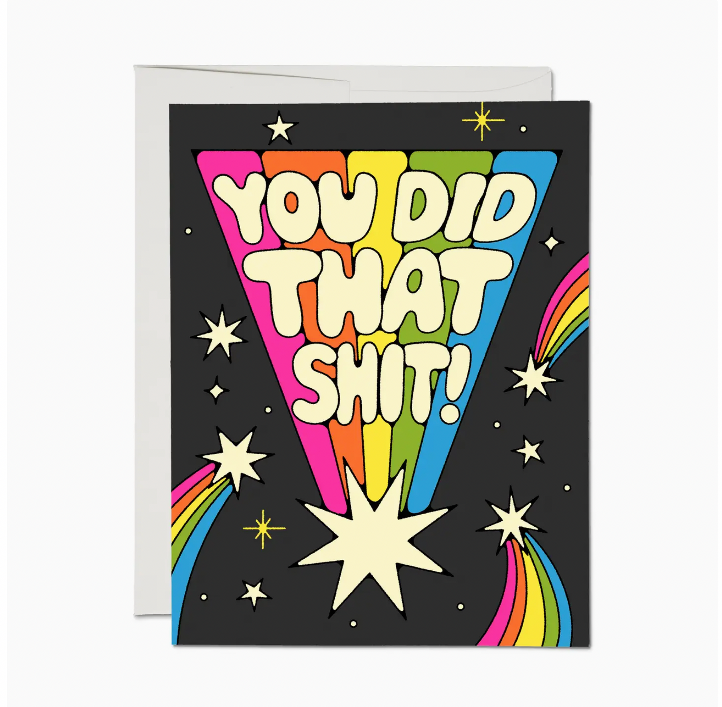 You Did That Shit Card