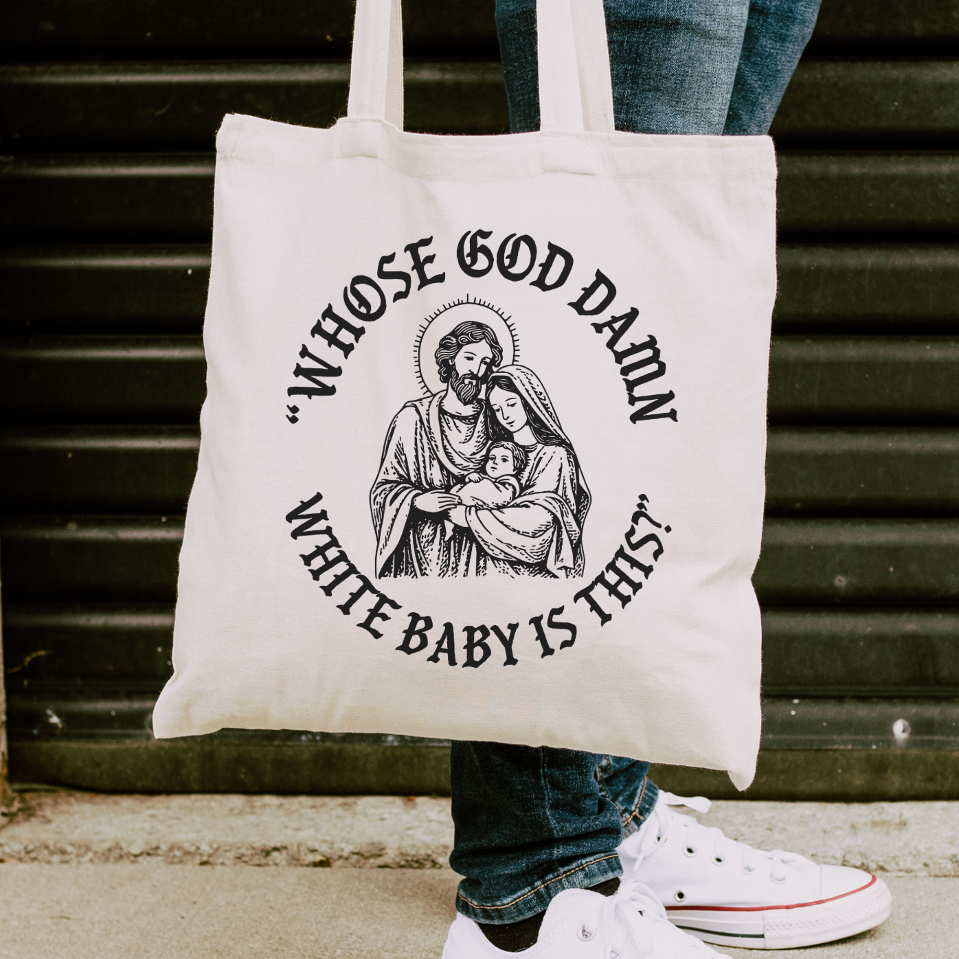 Whose God Damn White Baby Is This? Tote Bag