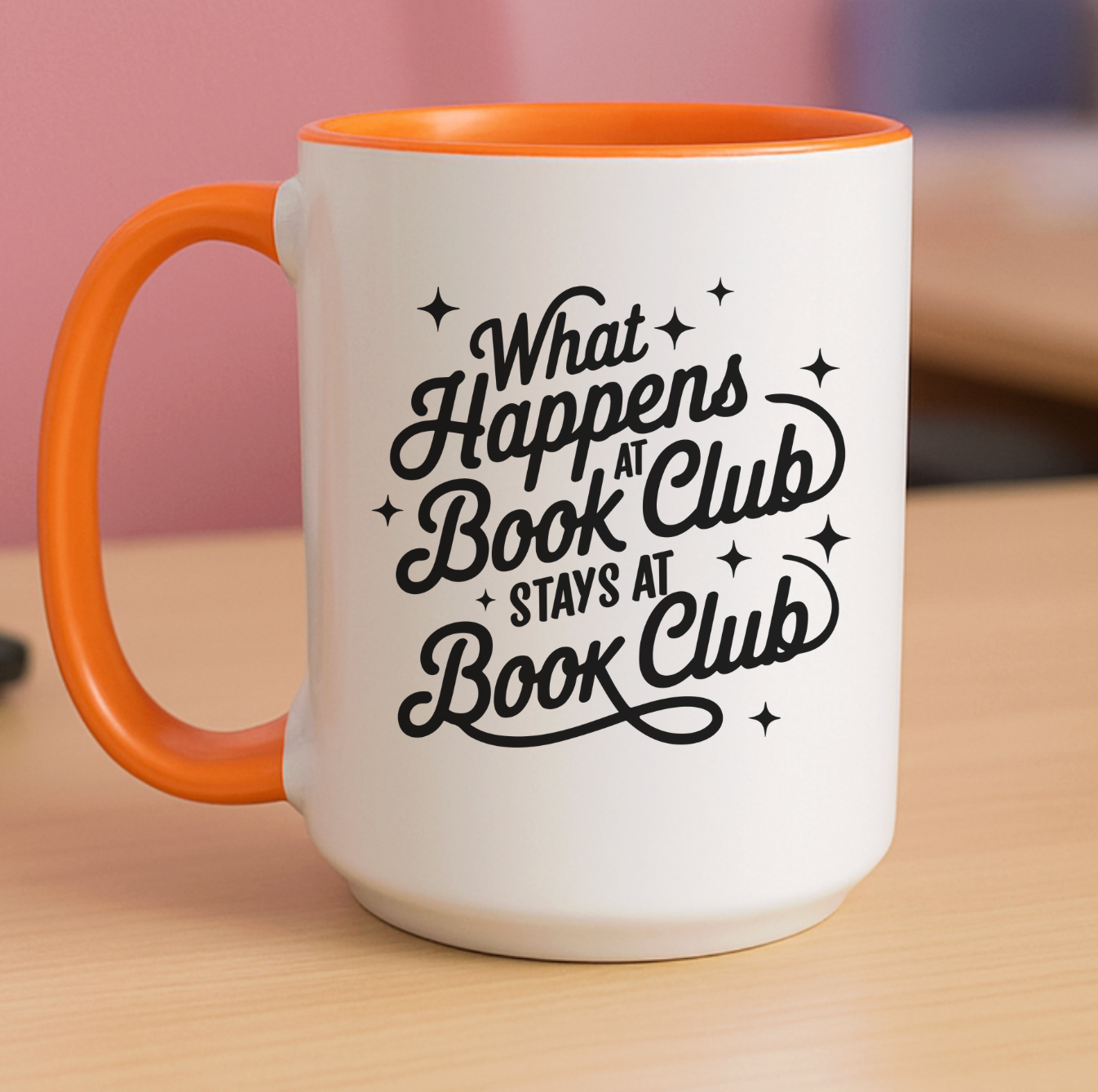 What Happens At Book Club Stays At Book Club 15 oz Mug