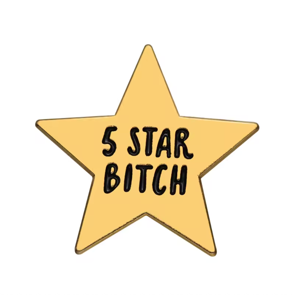 5 Star Bitch Pin