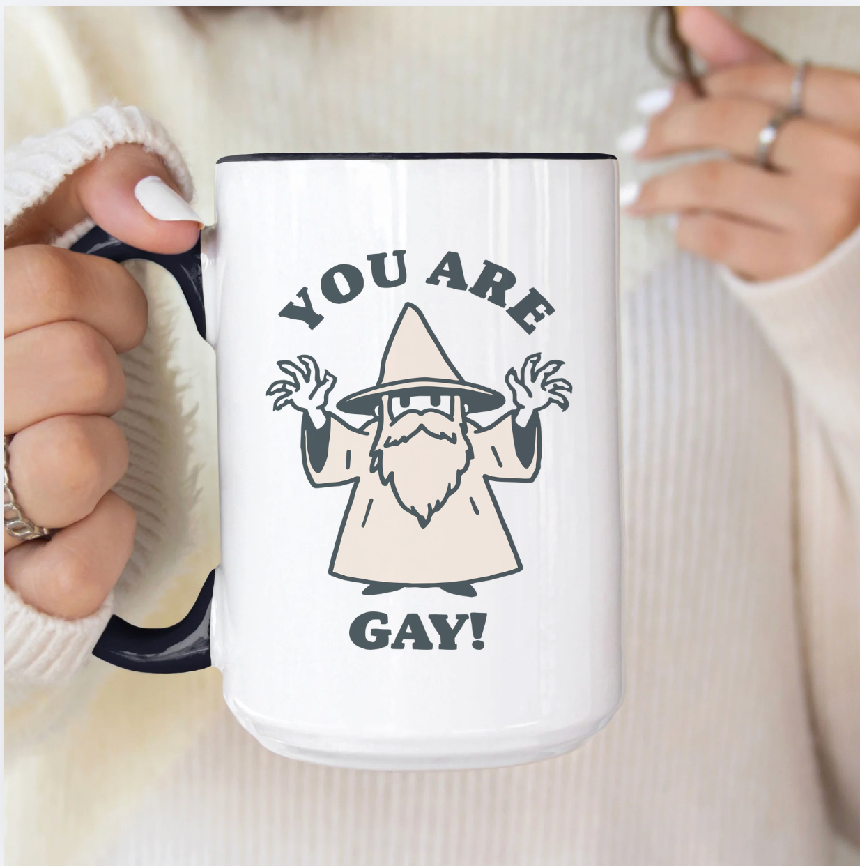 You Are Gay 15 Oz Mug