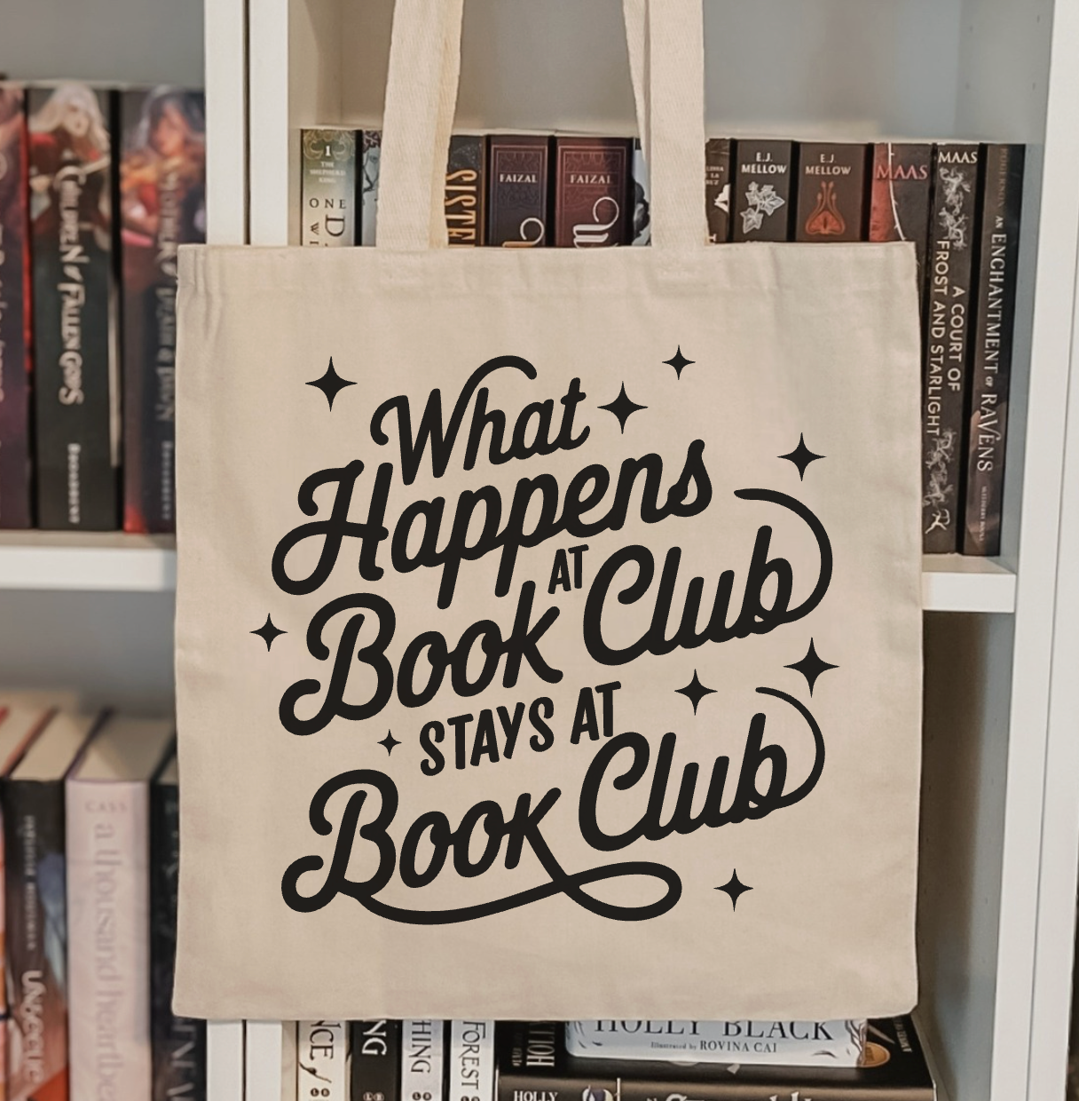 What Happens In Book Club Stays At Book Club Tote Bag