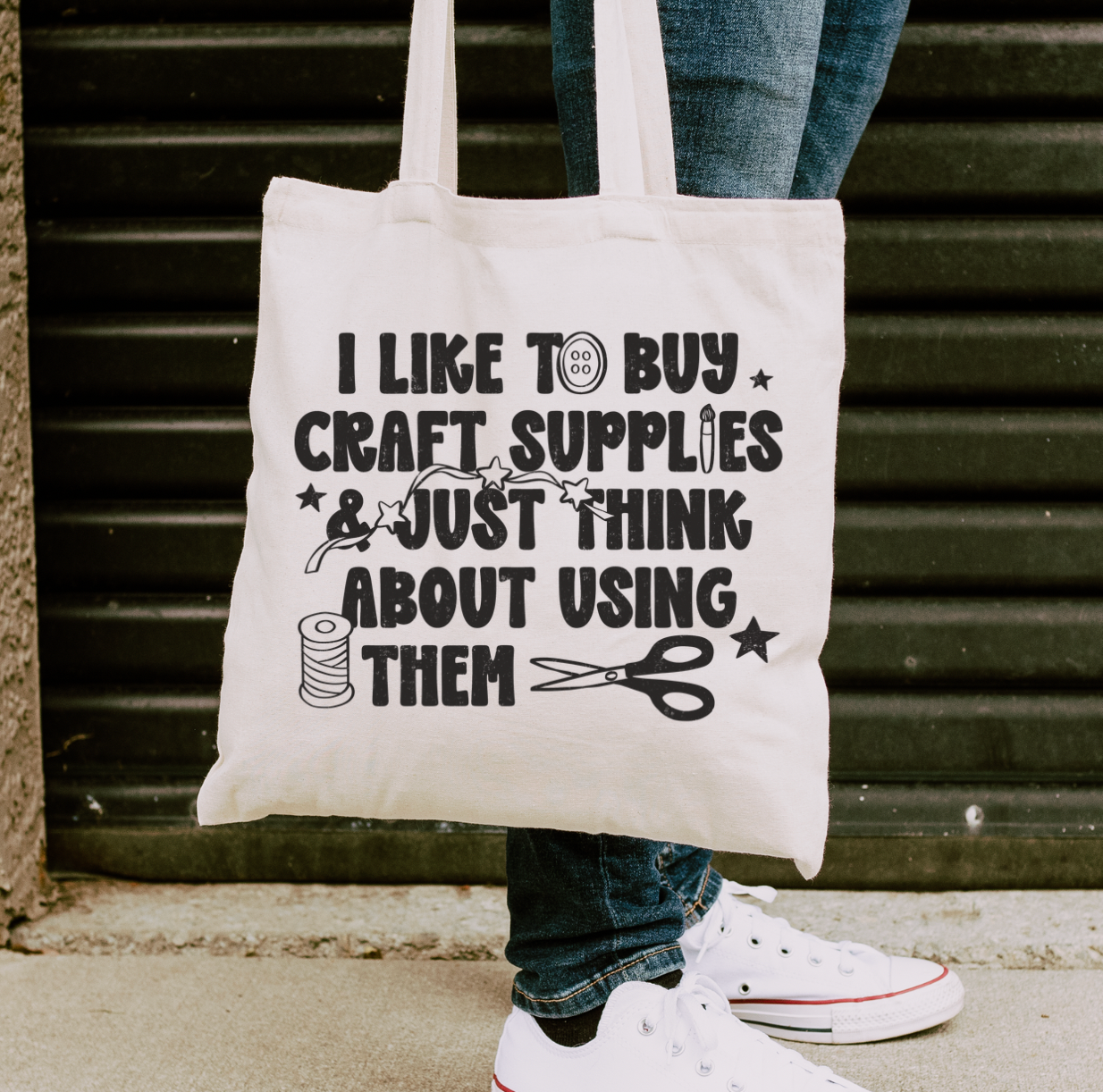 I Like To Buy Craft Supplies & Just Think About Using Them Tote Bag