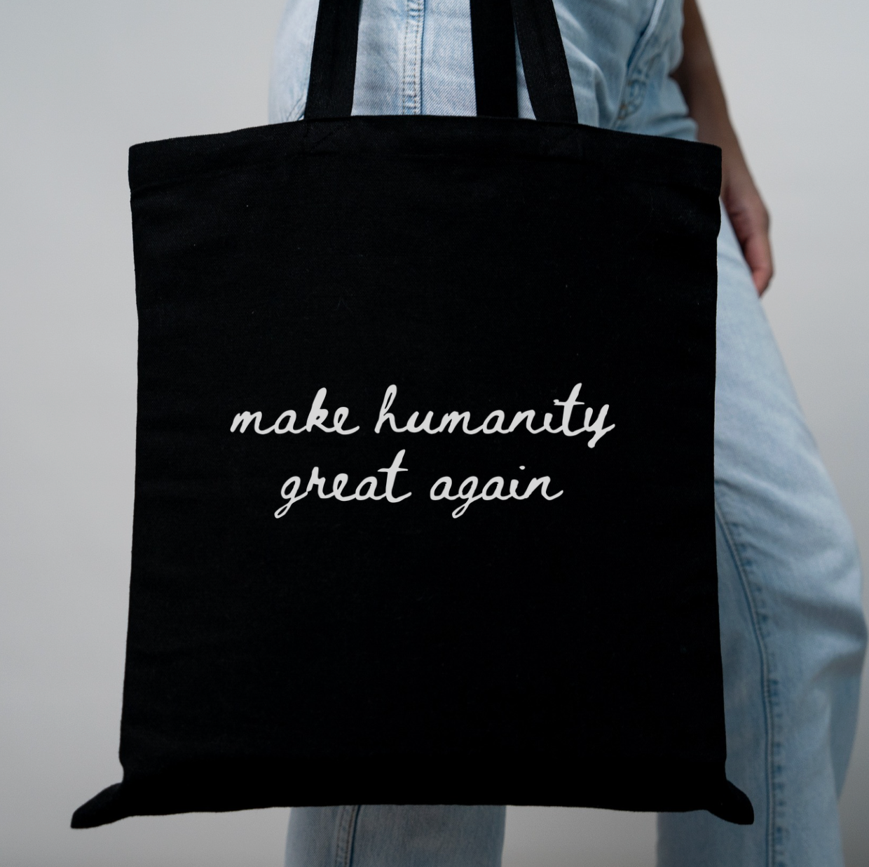 Make Humanity Great Again Tote Bag