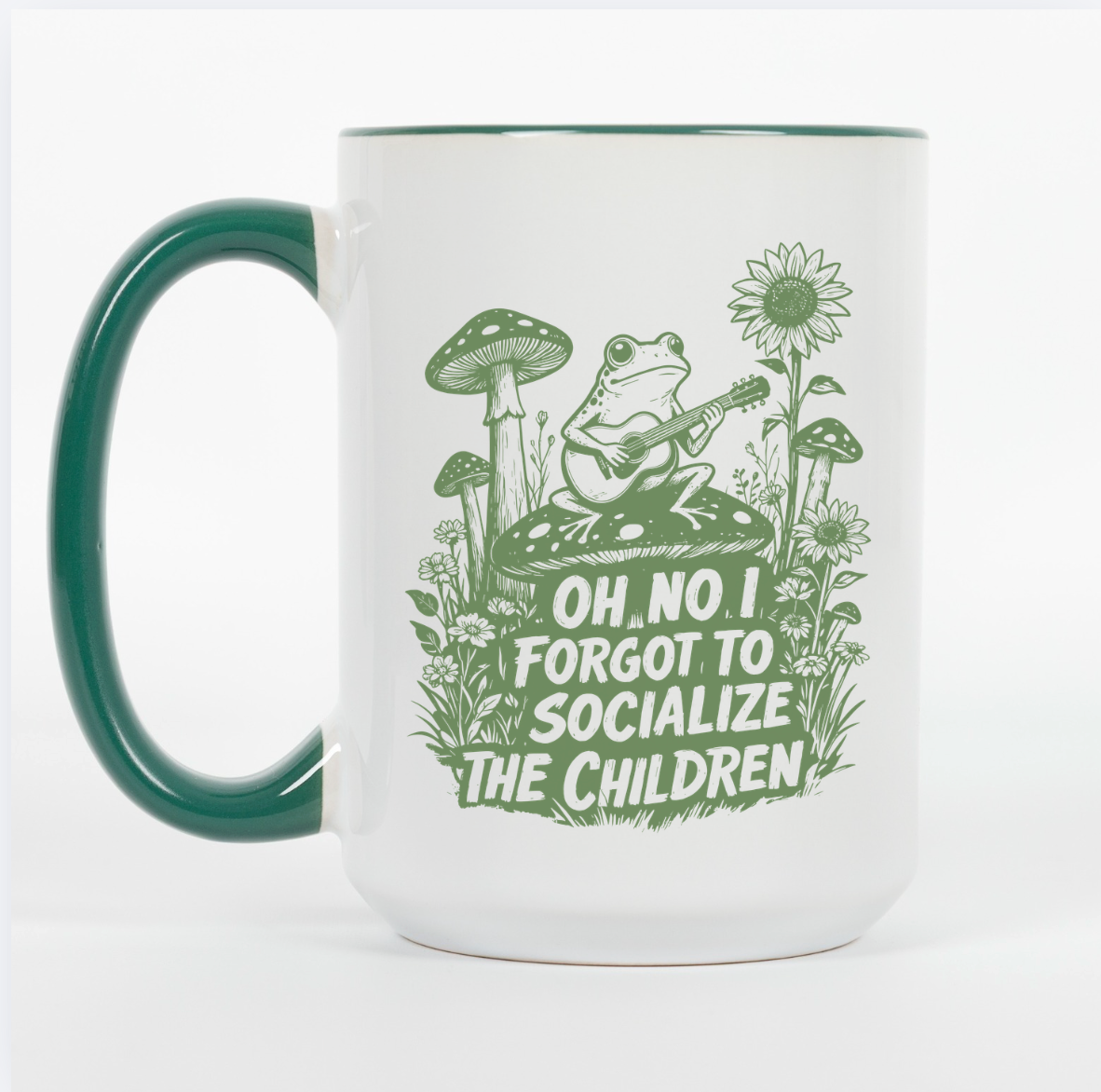 Oh No I Forgot To Socialize The Children 15 oz Mug