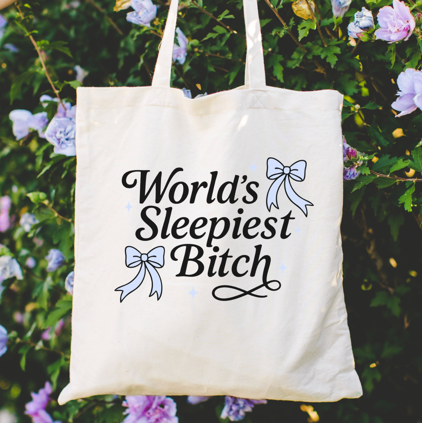 World's Sleepiest Bitch Tote Bag
