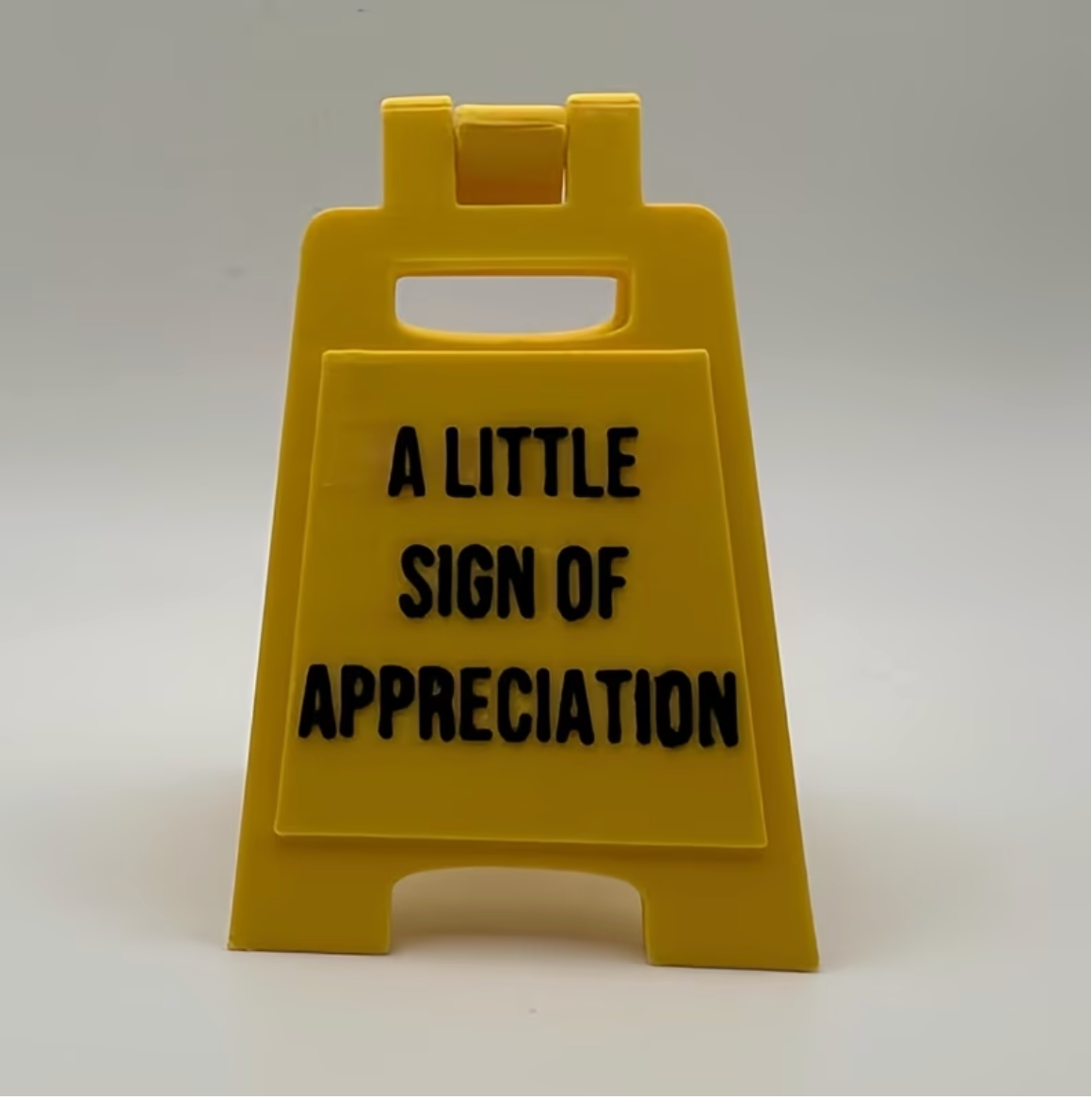 A Little Sign Of Appreciation Yellow Desktop Sign