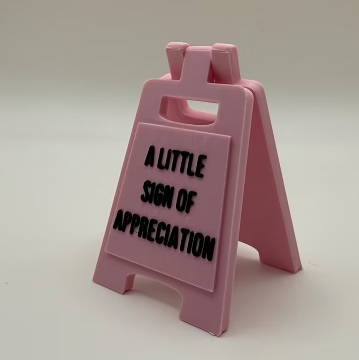 A Little Sign Of Appreciation Desktop Sign
