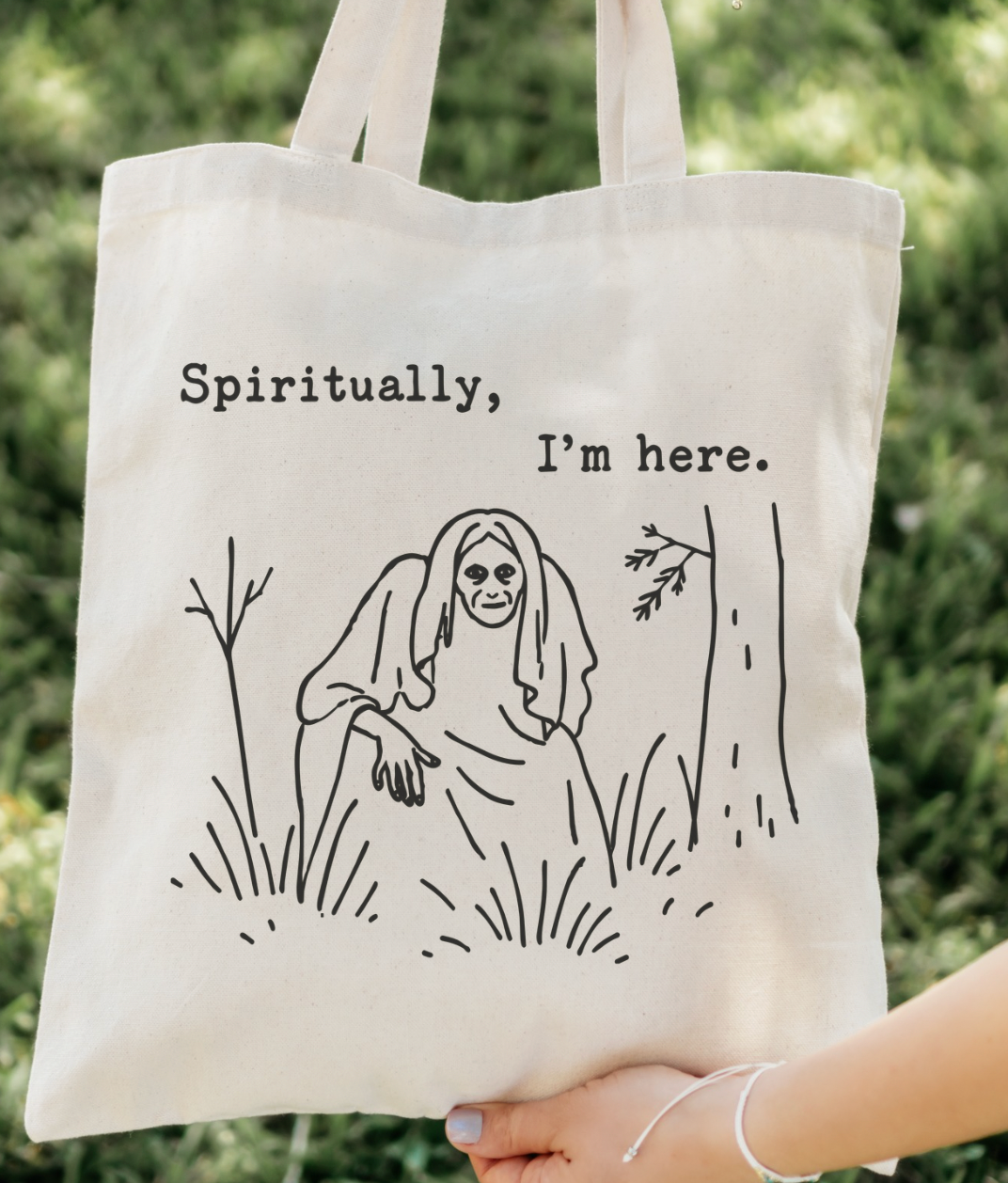 Spiritually, I'm Here Tote Bag Tote Bag