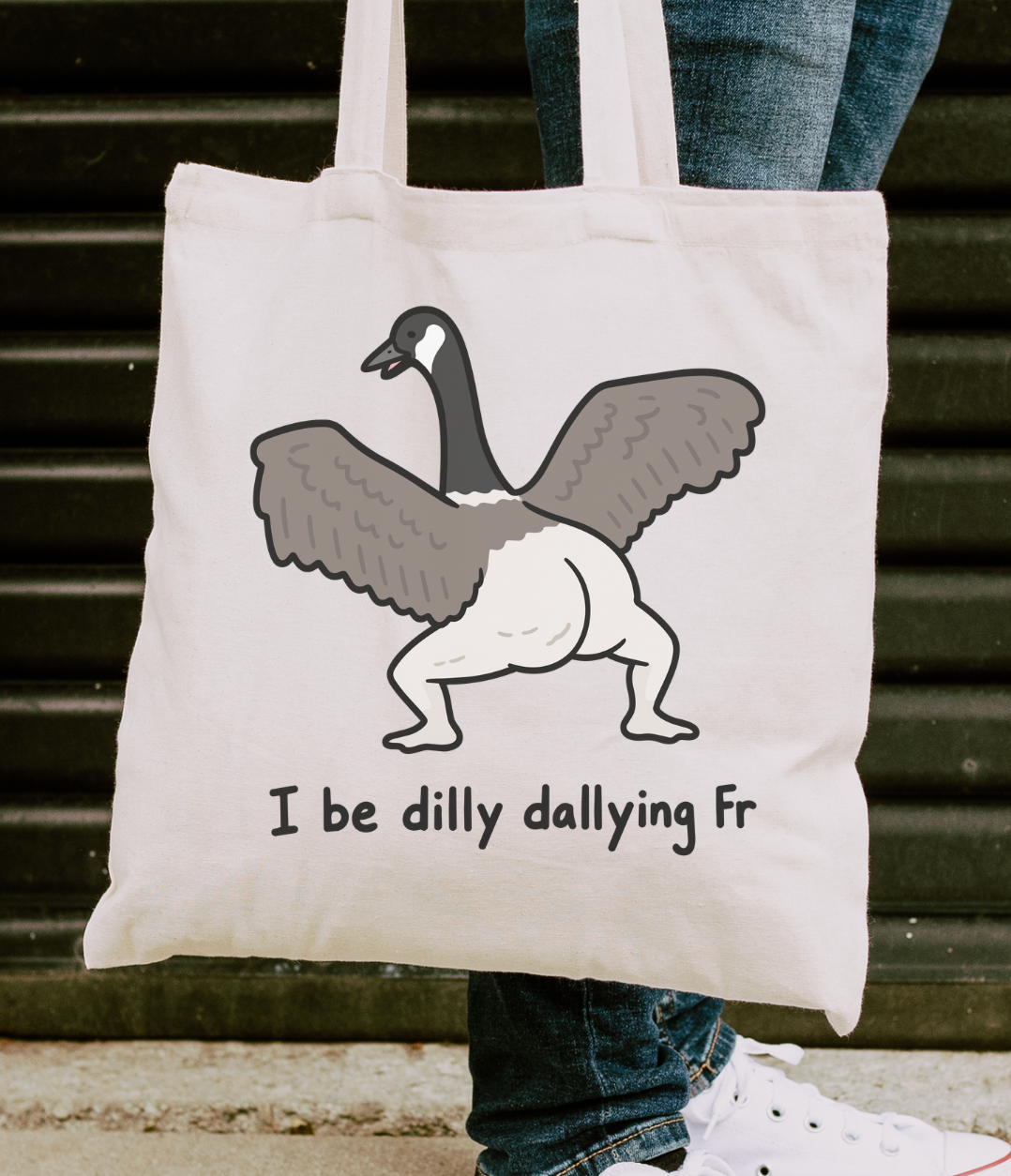 I Be Dilly Dallying Fr Tote Bag