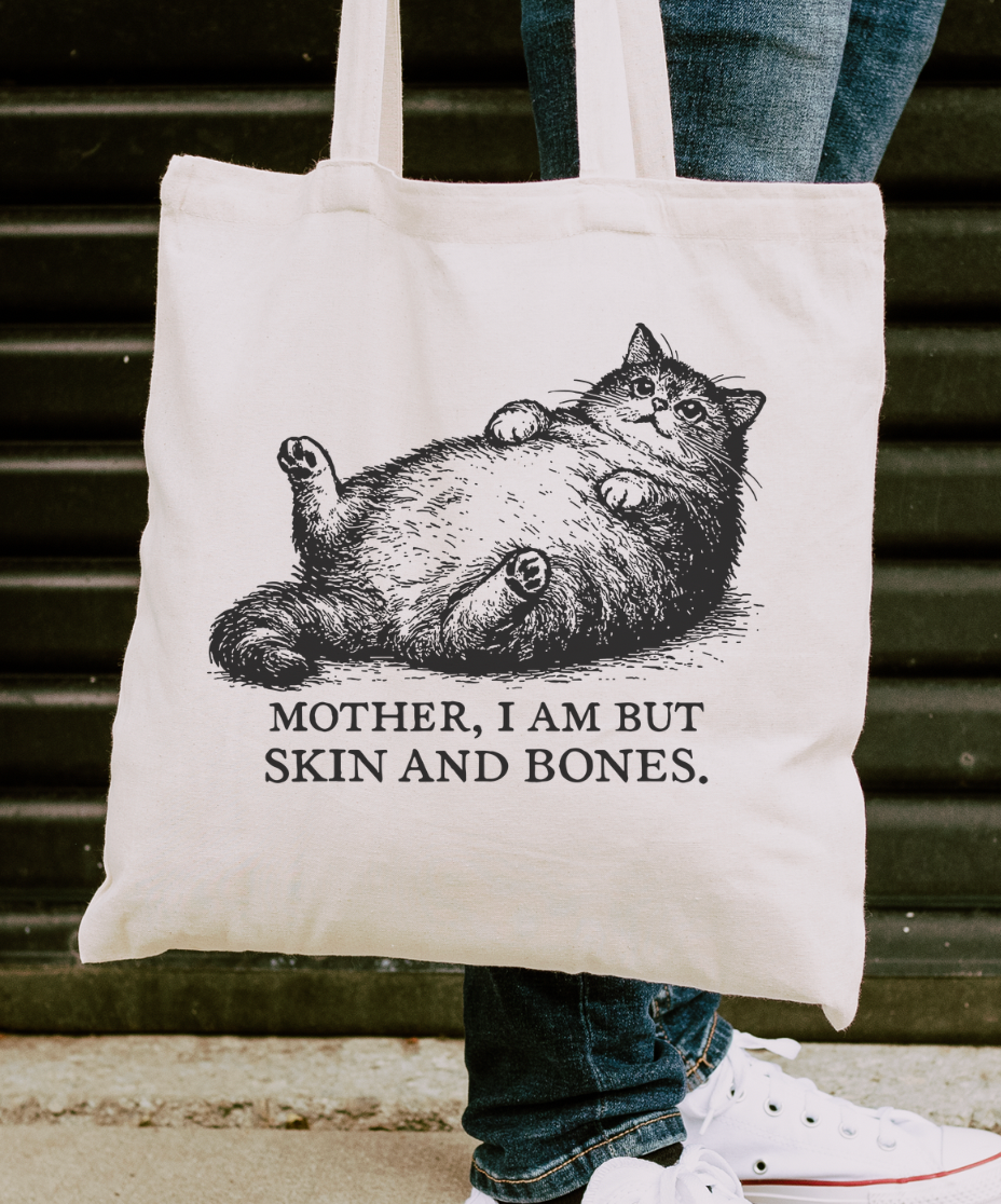 Mother, I Am But Skin And Bones Tote Bag