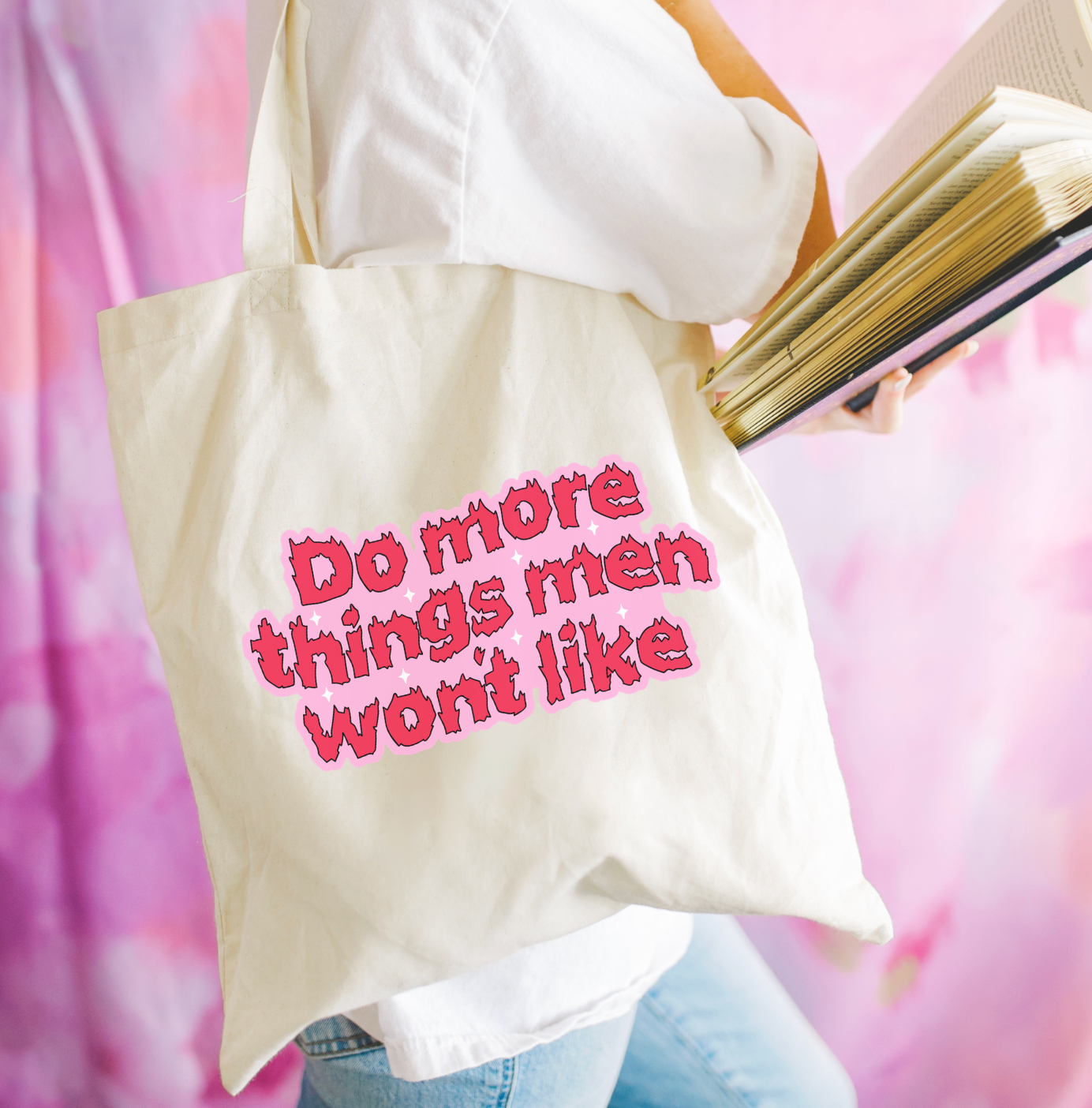 Do More Things Things Men Won't Like Tote Bag