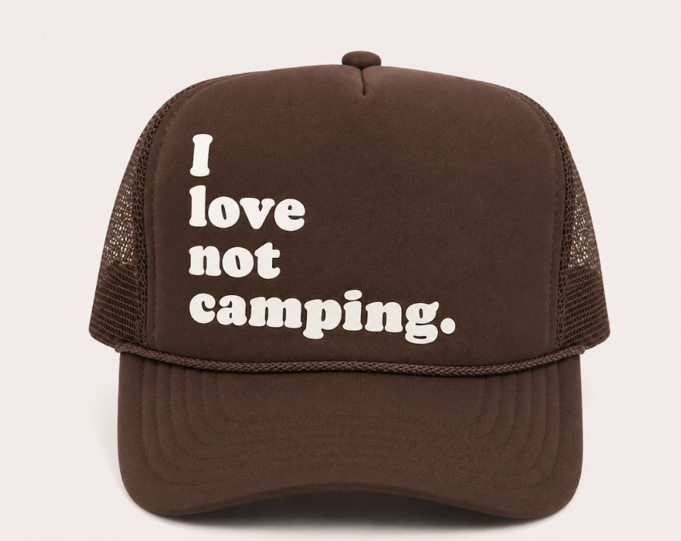 I Love Not Camping Hat (Brown)