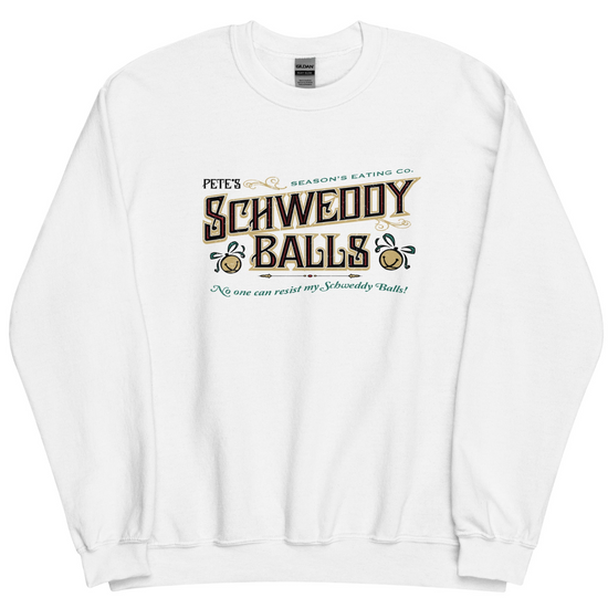 Schweddy Balls Unisex Sweatshirt