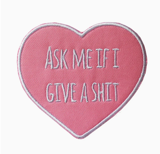 Ask Me If Give A Shit Iron-On Patch