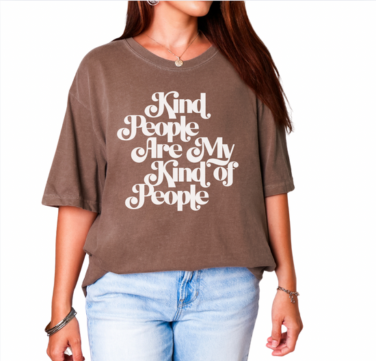 Kind People Are My Kind Of People Unisex Tee