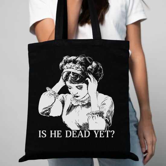 Is He Dead Yet? Tote Bag
