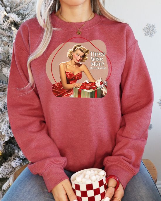 Three Wise Men? Be Serious Unisex Sweatshirt