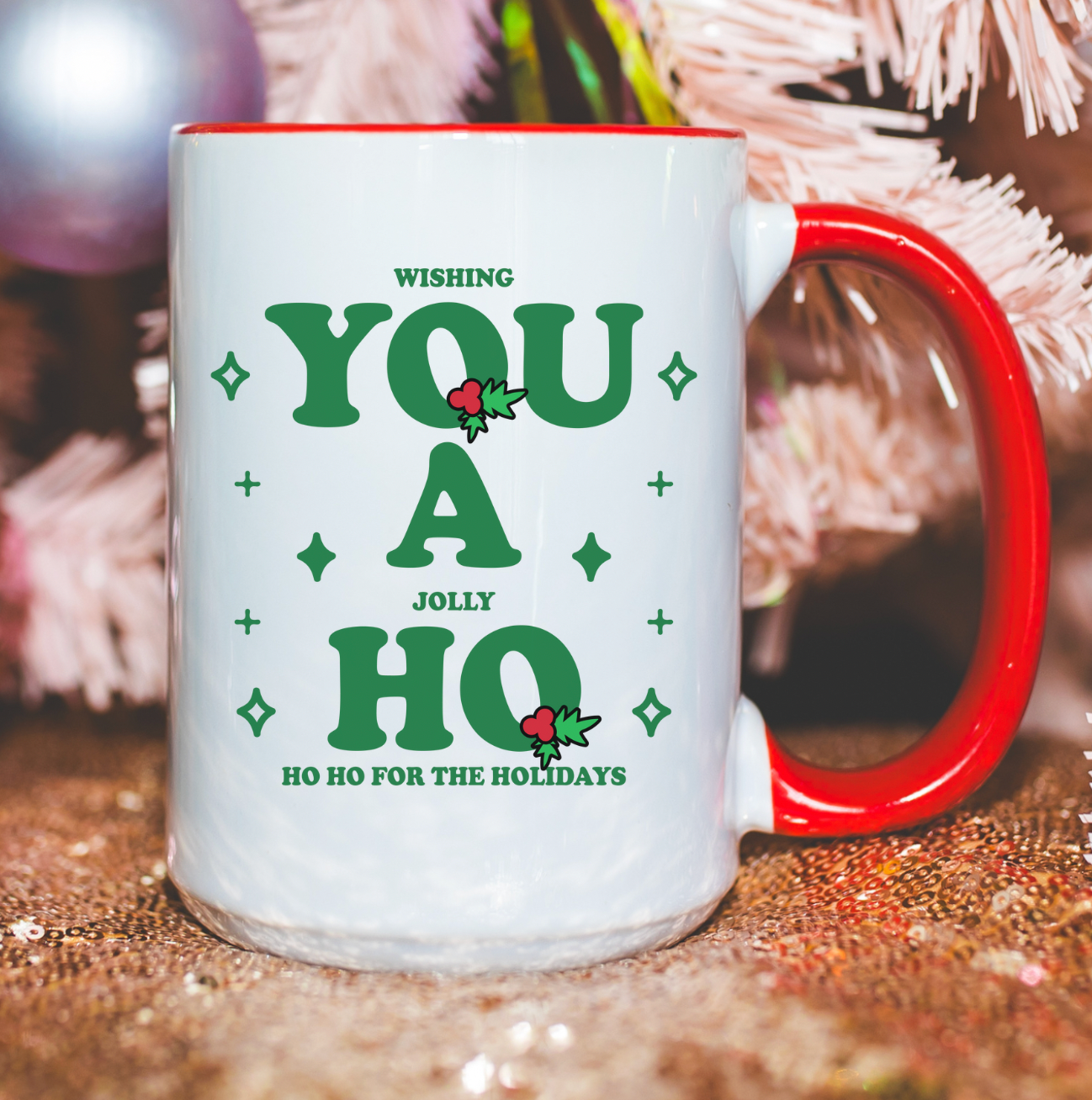 Wishing You A Jolly Ho Ho Ho For The Holidays 15 oz Mug